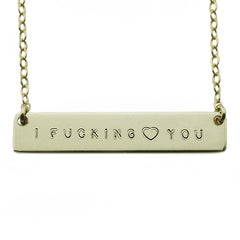 I FUCKING HEART YOU NAMEPLATE NECKLACE