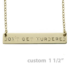 Stay Sexy Don't Get Murdered Necklace