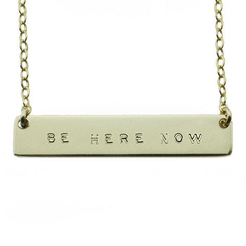 The Name Plate Necklace Be Here Now