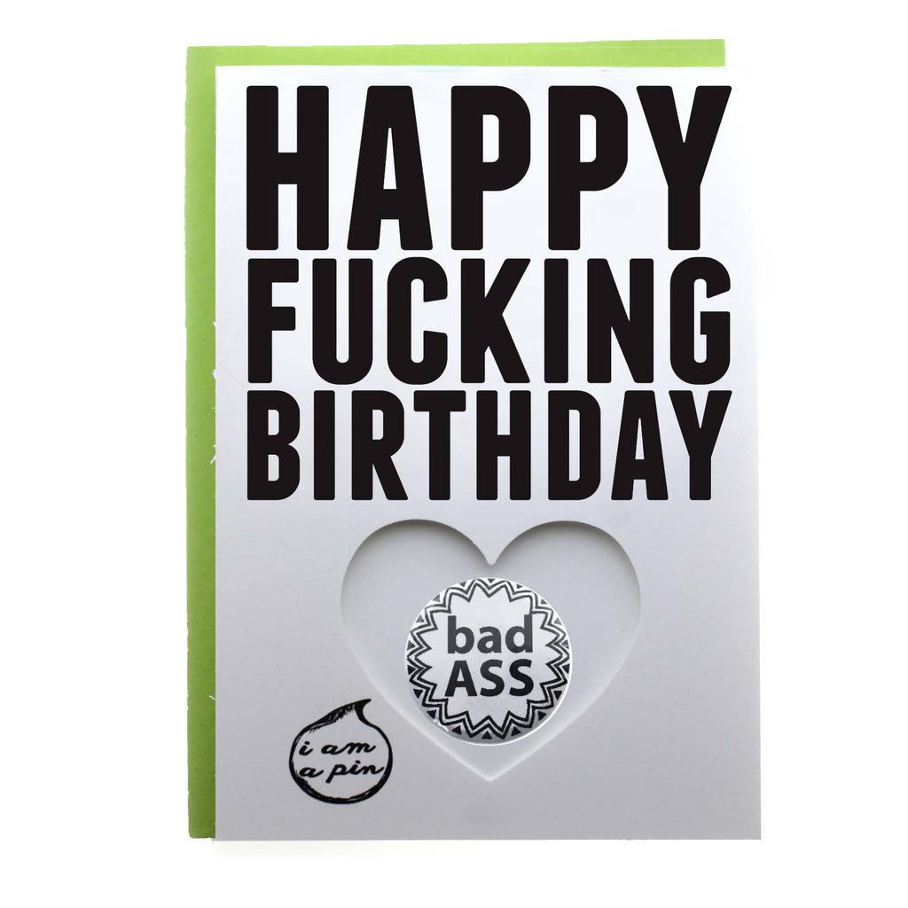 PIN GREETING CARD - HAPPY FUCKING BIRTHDAY