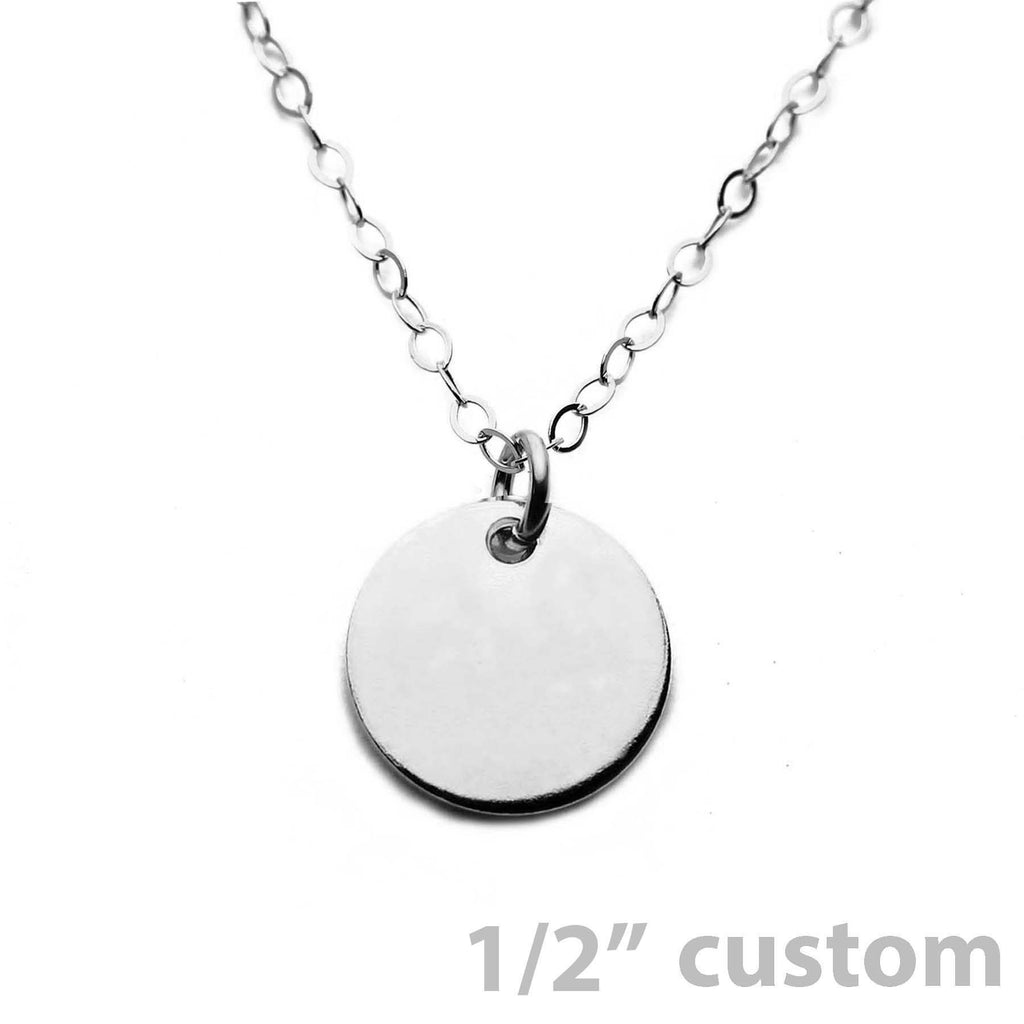 Silver Necklace Custom Disc - 1/2"