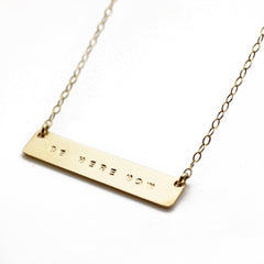 The Name Plate Necklace Be Here Now