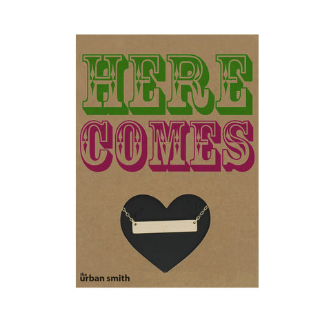 HERE COMES
